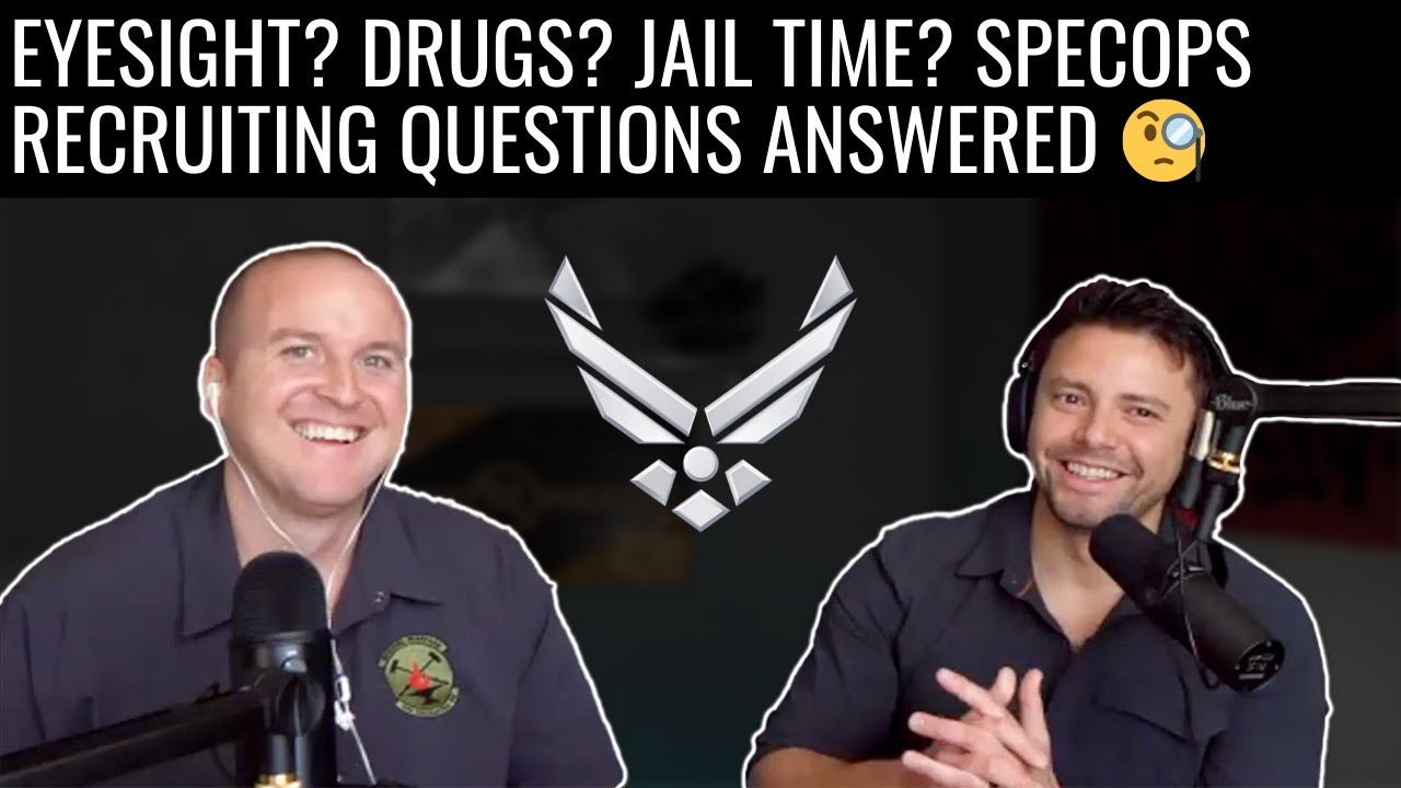 Ep 4:  Eyesight? Drugs? Jail time? Specops Recruiting ANSWERS!