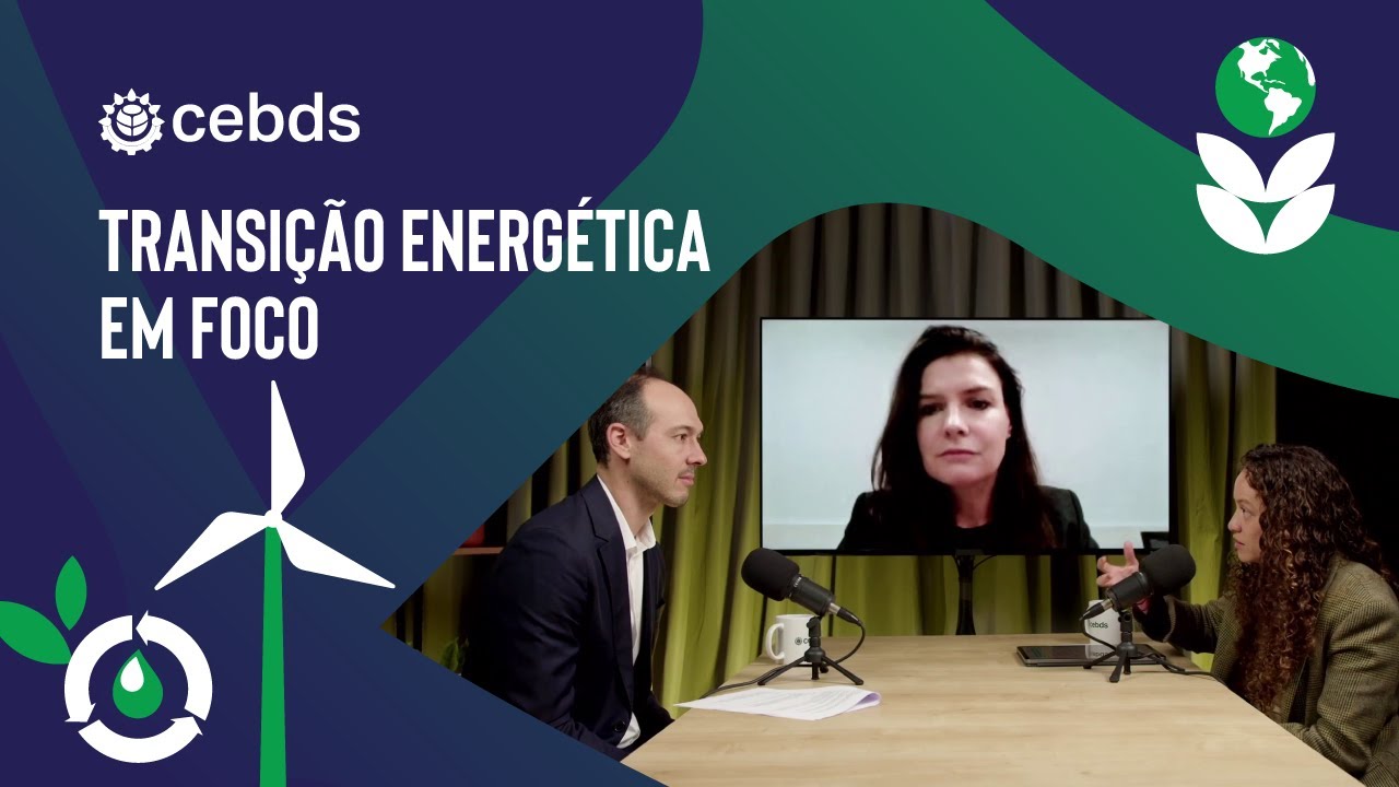 O futuro da energia limpa | Diálogos CEBDS #1 com Vibra e Energisa