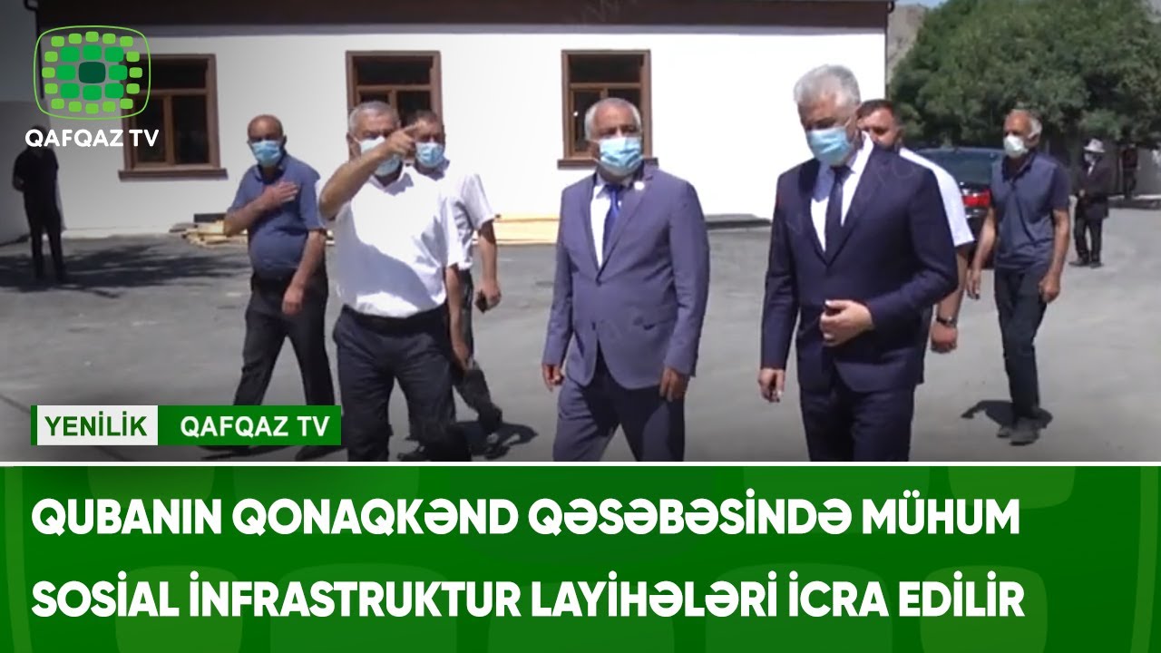 QUBANIN QONAQKƏND QƏSƏBƏSİNDƏ MÜHUM SOSİAL İNFRASTRUKTUR LAYİHƏLƏRİ İCRA EDİLİR