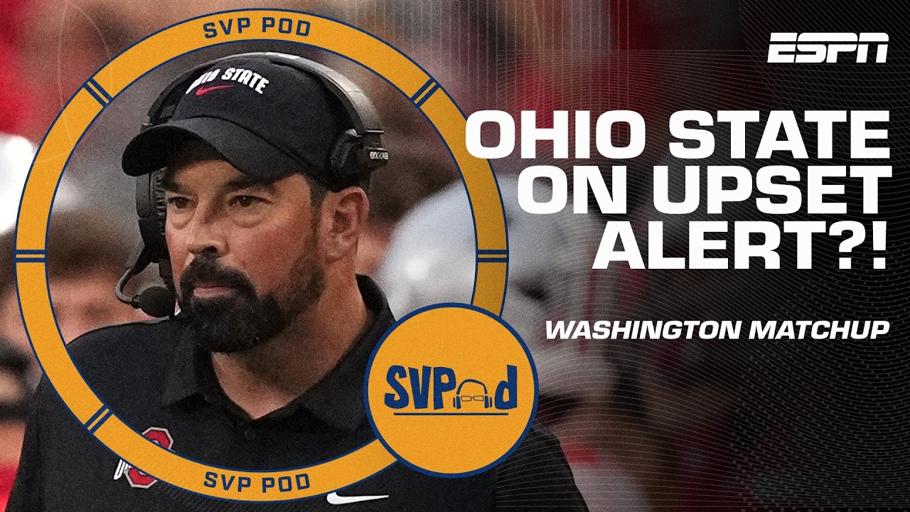 Ohio State on UPSET ALERT? SVP previews the Buckeyes' matchup vs. Washington 👀 | SVPod