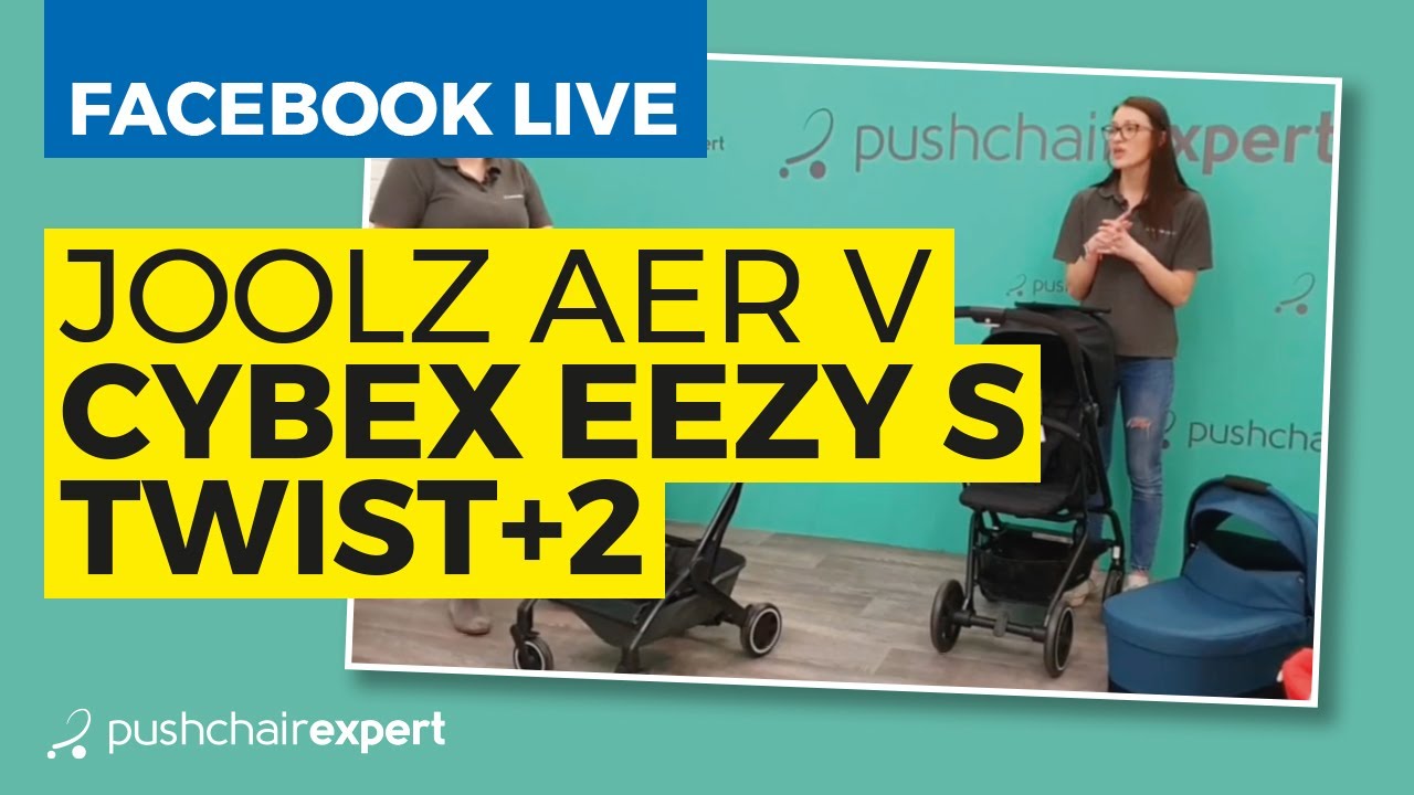 Facebook Live: Joolz Aer v Cybex Eezy S Twist+2