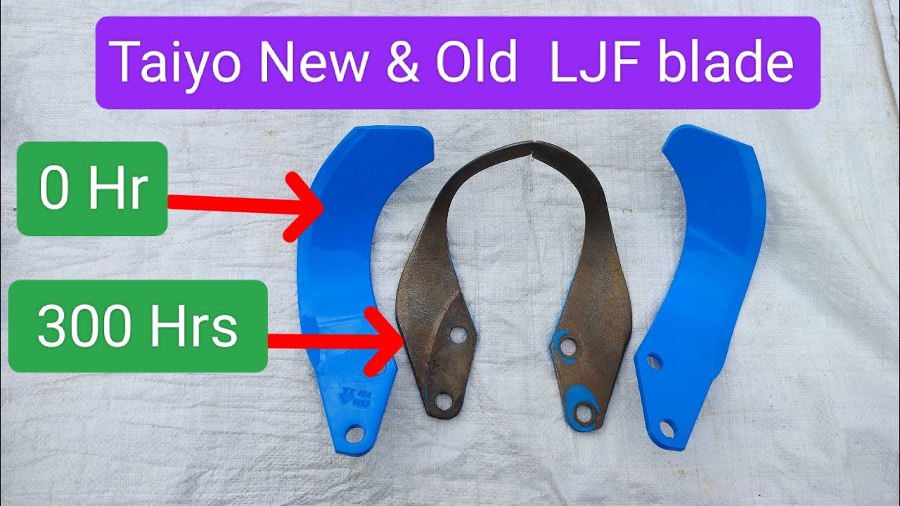 300 ++ hrs Taiyo LJF blade || Best Rotavator blade