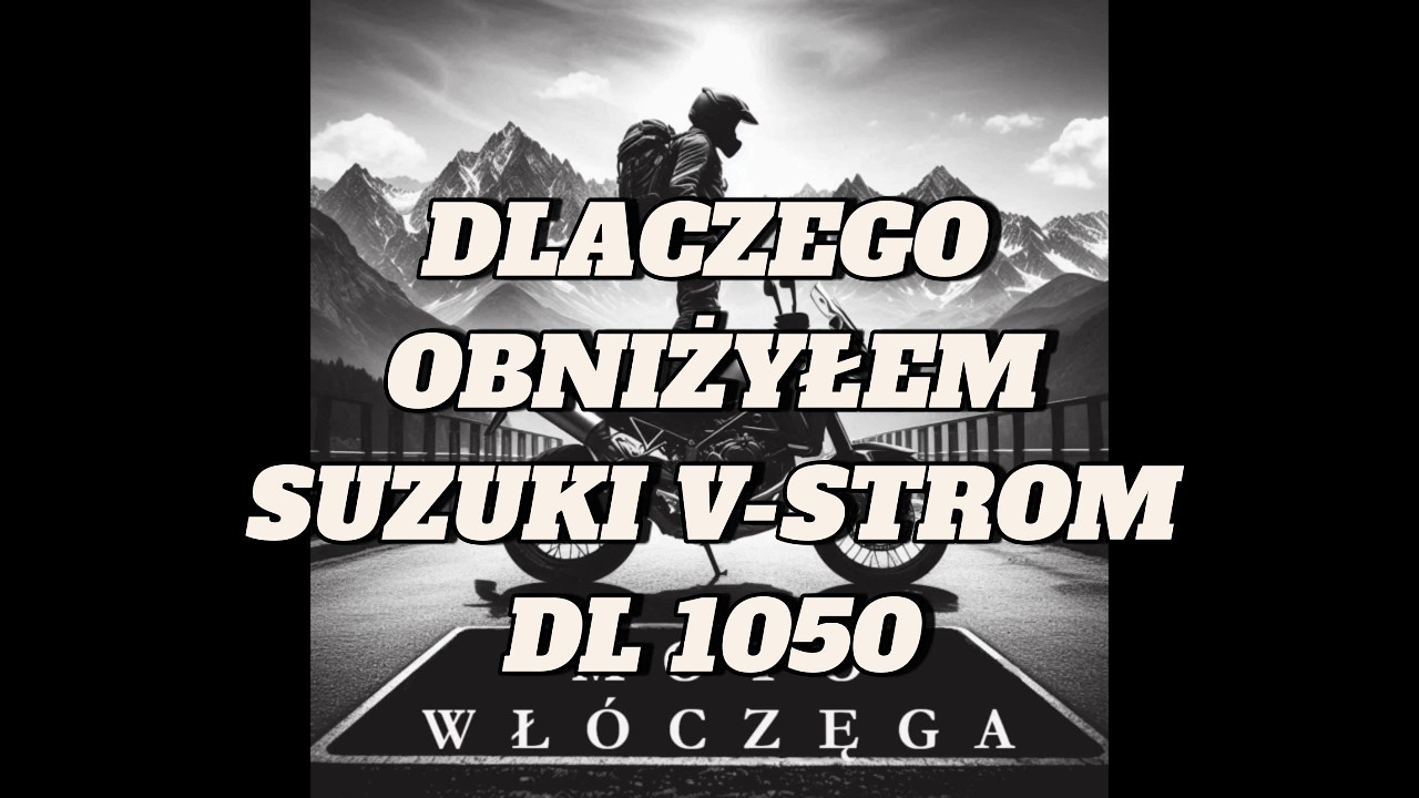 Dlaczego obniżyłem V-Strom 1050?