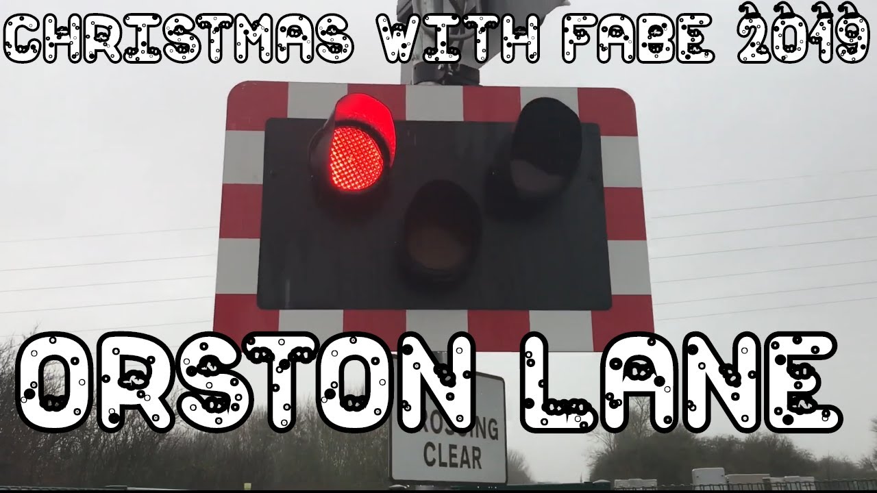 Christmas with Fabe 2019: Episode 17 - Orston Lane Level Crossing (20/12/2019)