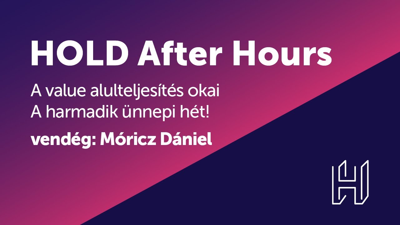 HOLD After Hours- A value &eacute;v? (vend&eacute;g: M&oacute;ricz D&aacute;niel)