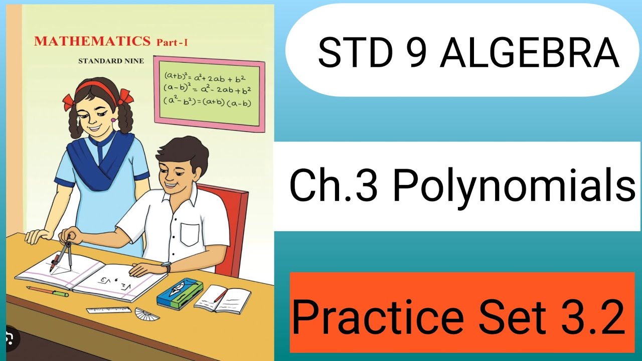Std 9 Algebra | Polynomials | Practice Set 3.2 | Full Solution.