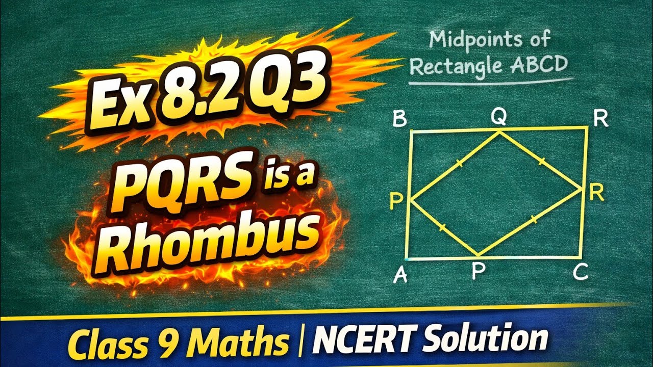 Class 9 Maths Exercise 8.2 Question 3 | PQRS is a Rhombus | NCERT Solution | Mathsteps |