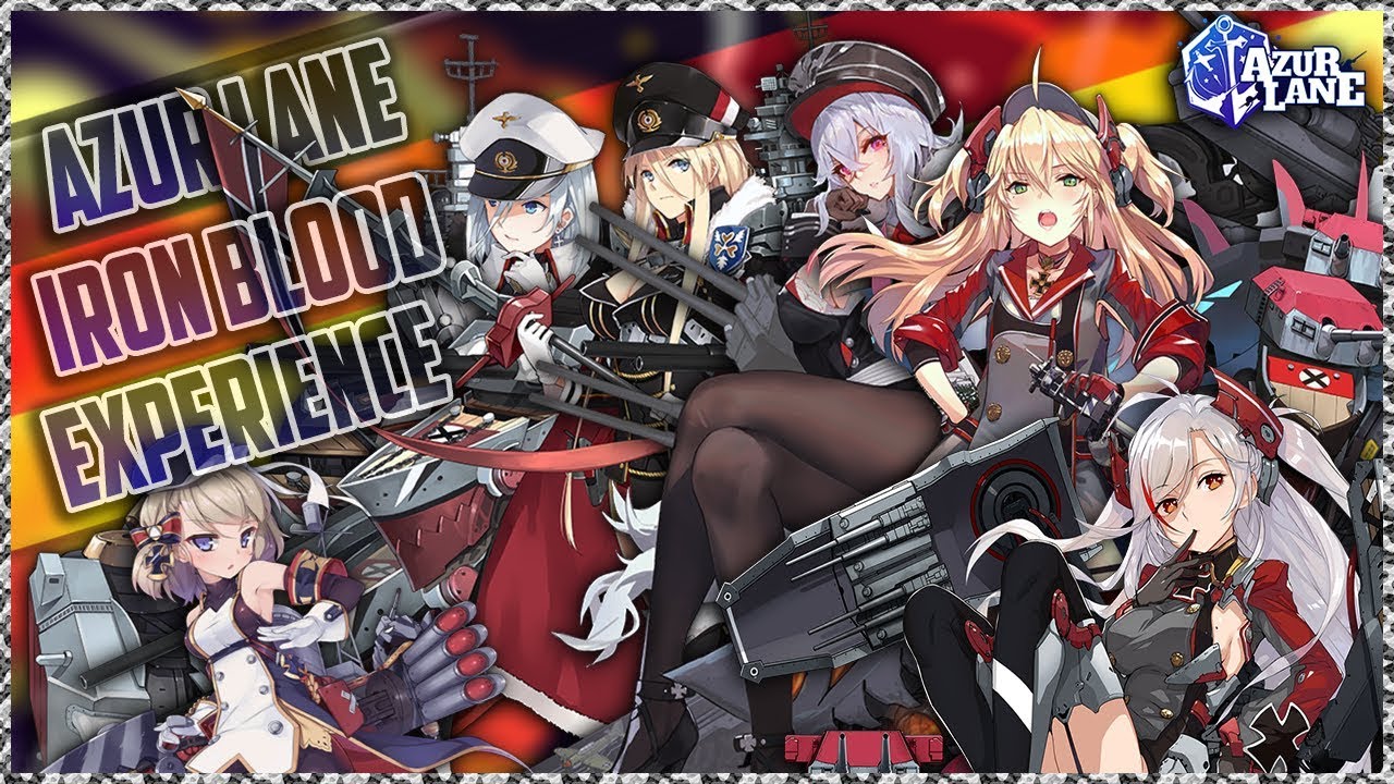 [Azur Lane] The KMS Iron Blood Experience