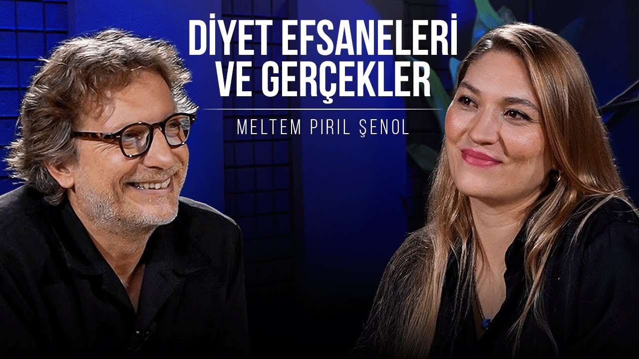 Diyet Efsaneleri ve Gerçekler | Şunu Bana Bir Anlat: Meltem Pırıl Şenol