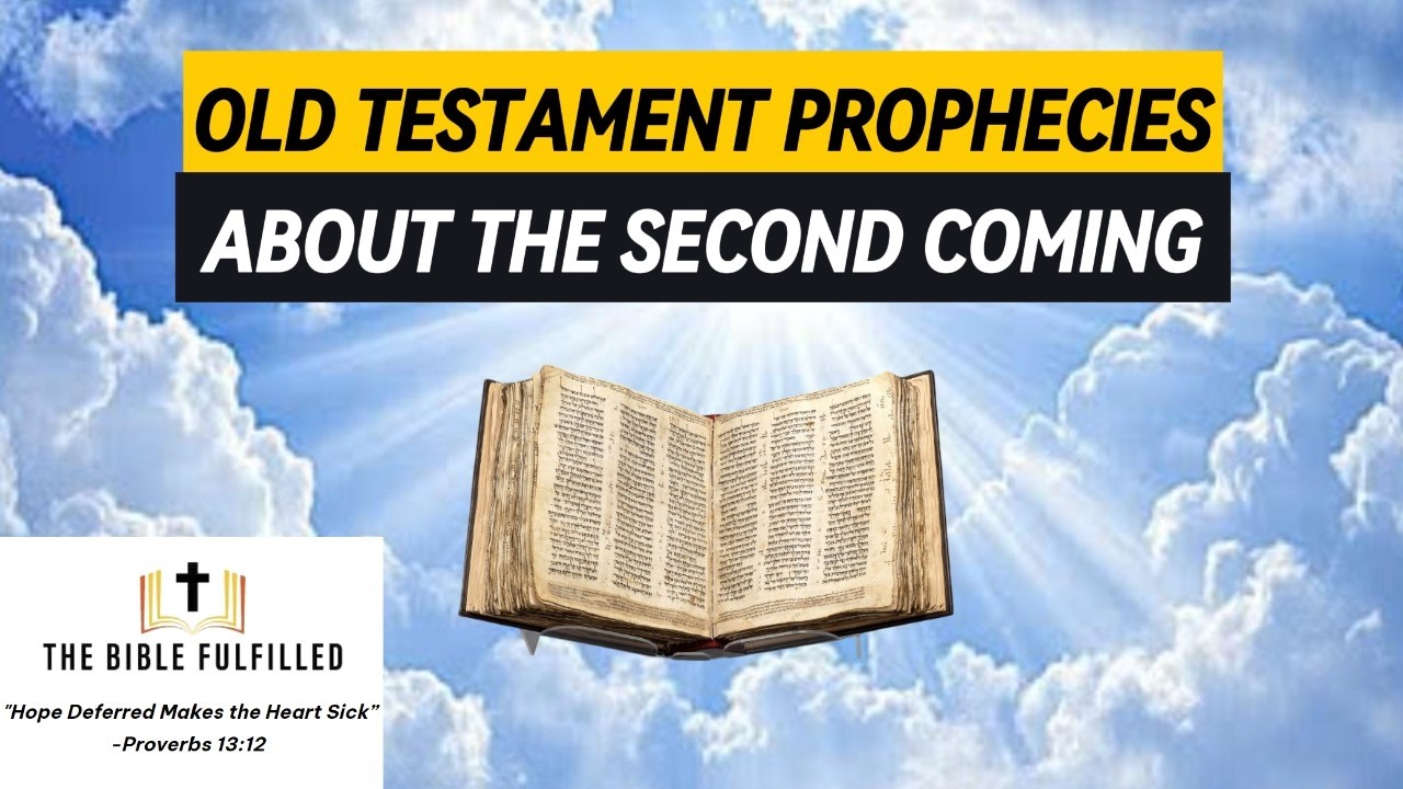 Old Testament Prophecies about the Second Coming