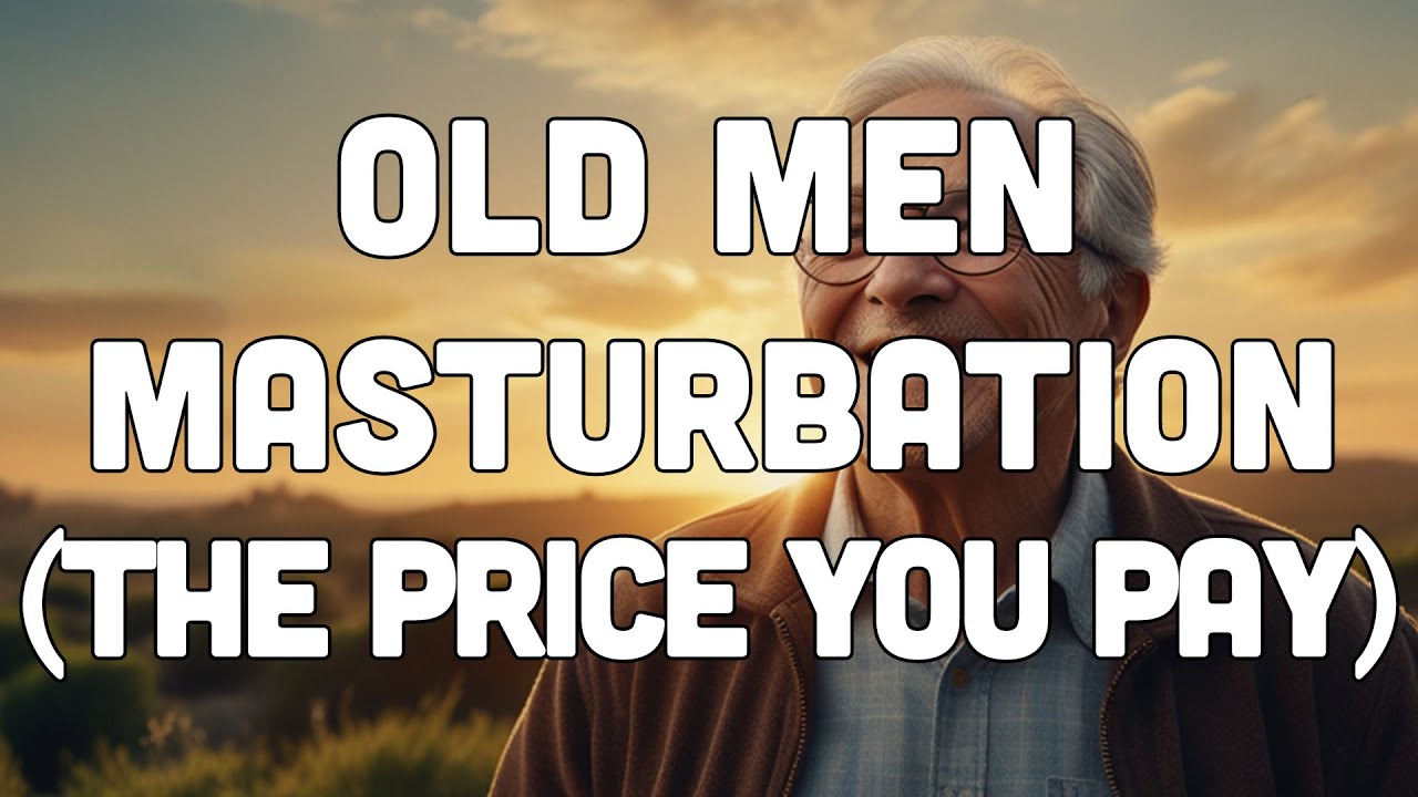 WARNING for old men: Doctors EXPOSE 3 big masturbation mistakes || Advice For The Elderly.