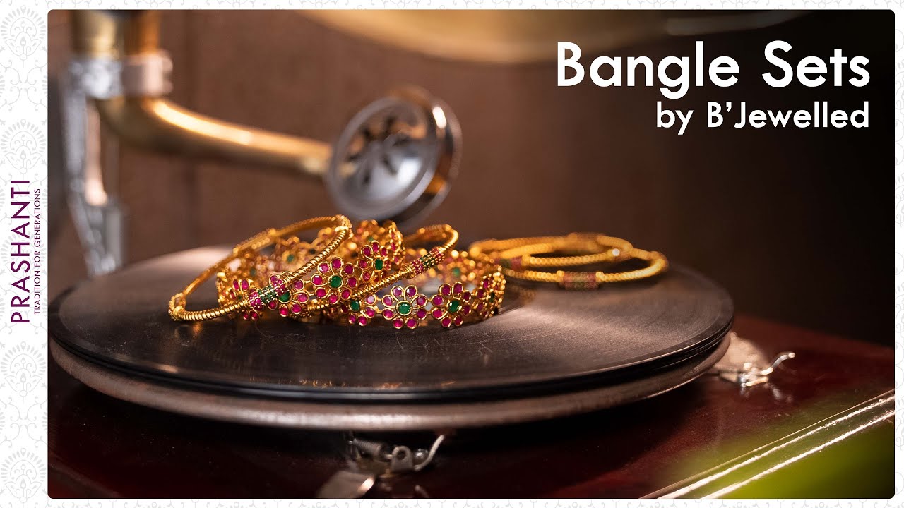 Bangle Collections by B'Jewelled | Prashanti | 14 March 2022