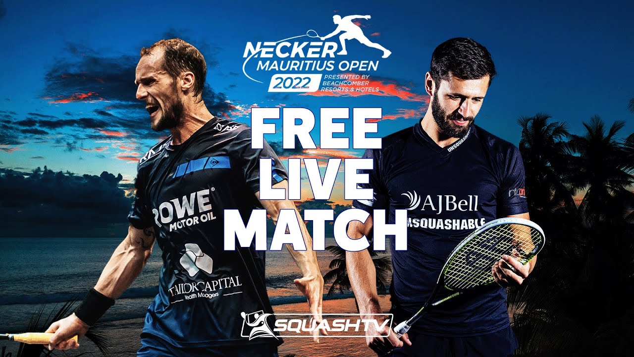 Gaultier v Parker - Necker Mauritius Open 2022 - FREE FULL MATCH