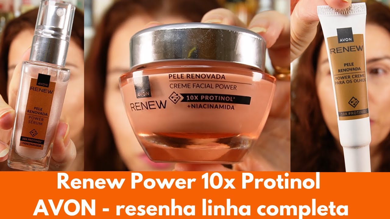 Renew Power Avon com Protinol - resenha linha completa: Renew Power Sérum, Creme e Creme de olhos