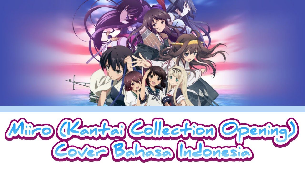 Miiro (Kantai Collection Opening) - Cover Bahasa Indonesia