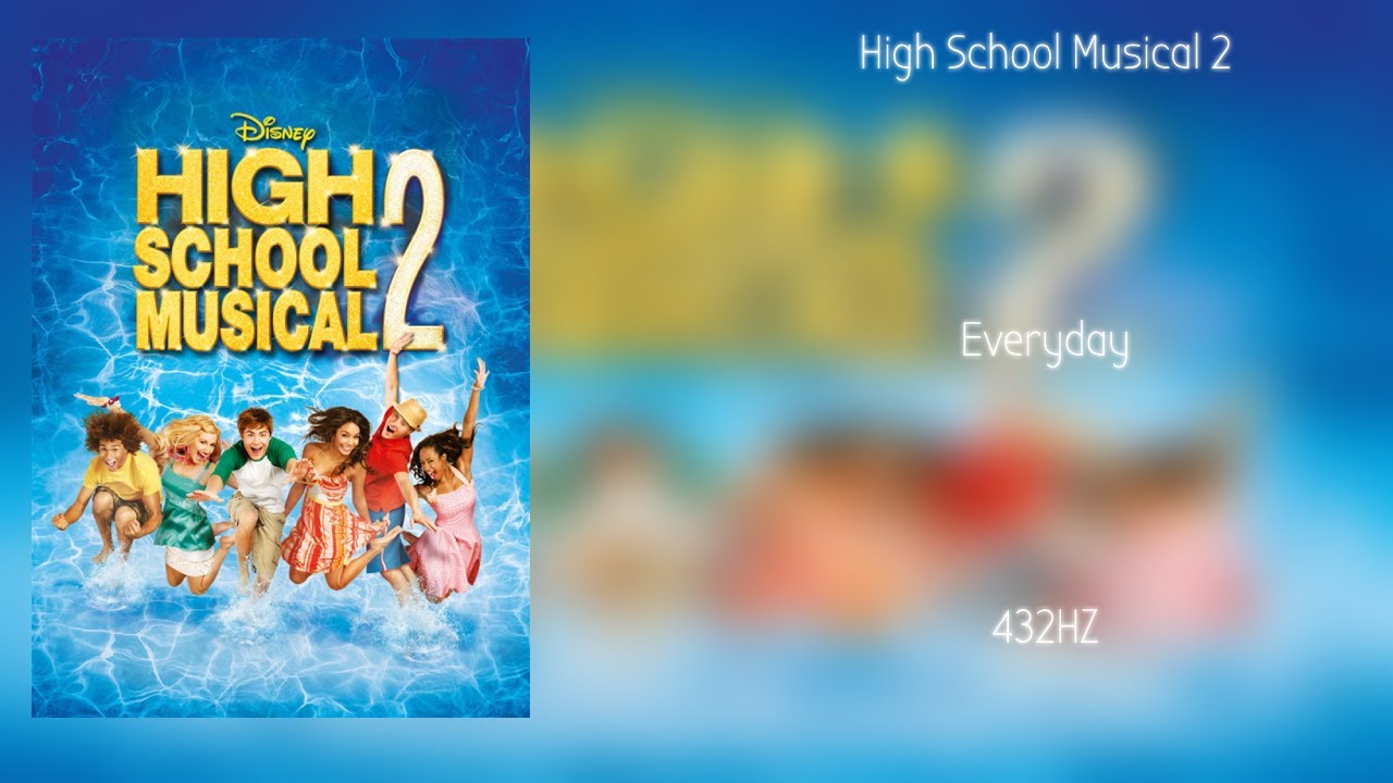 High School Musical 2 - Everyday (432Hz)