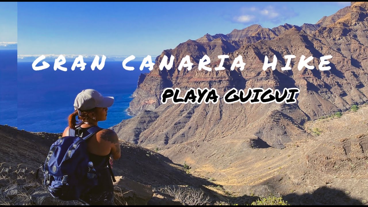 GRAN CANARIA HIKE - PLAYA GUIGUI Hidden Beach