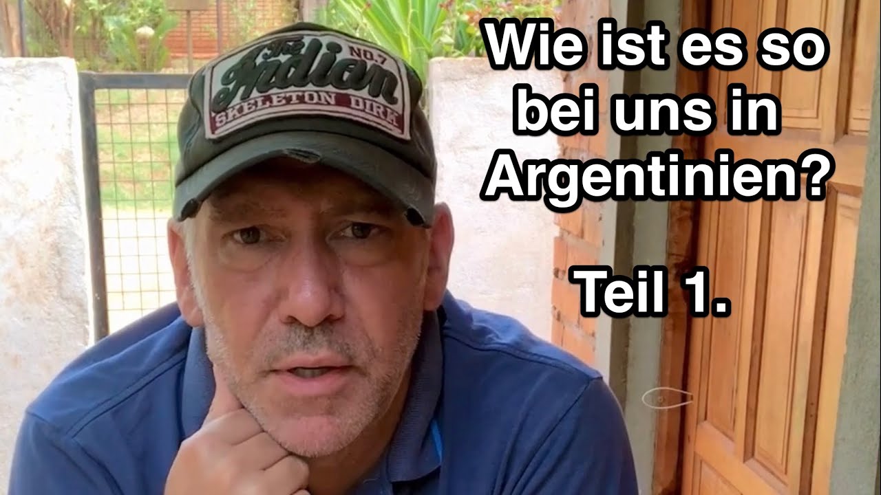 Wie ist es so bei uns in Argentinien?