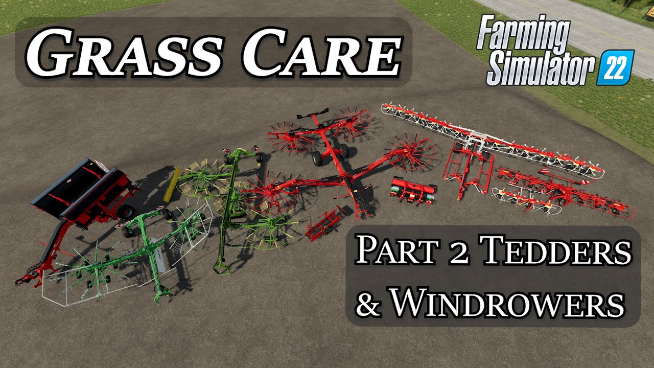 Уход за травой. Часть 2. Сеноворошилки и валковые жатки. Farming Simulator 22