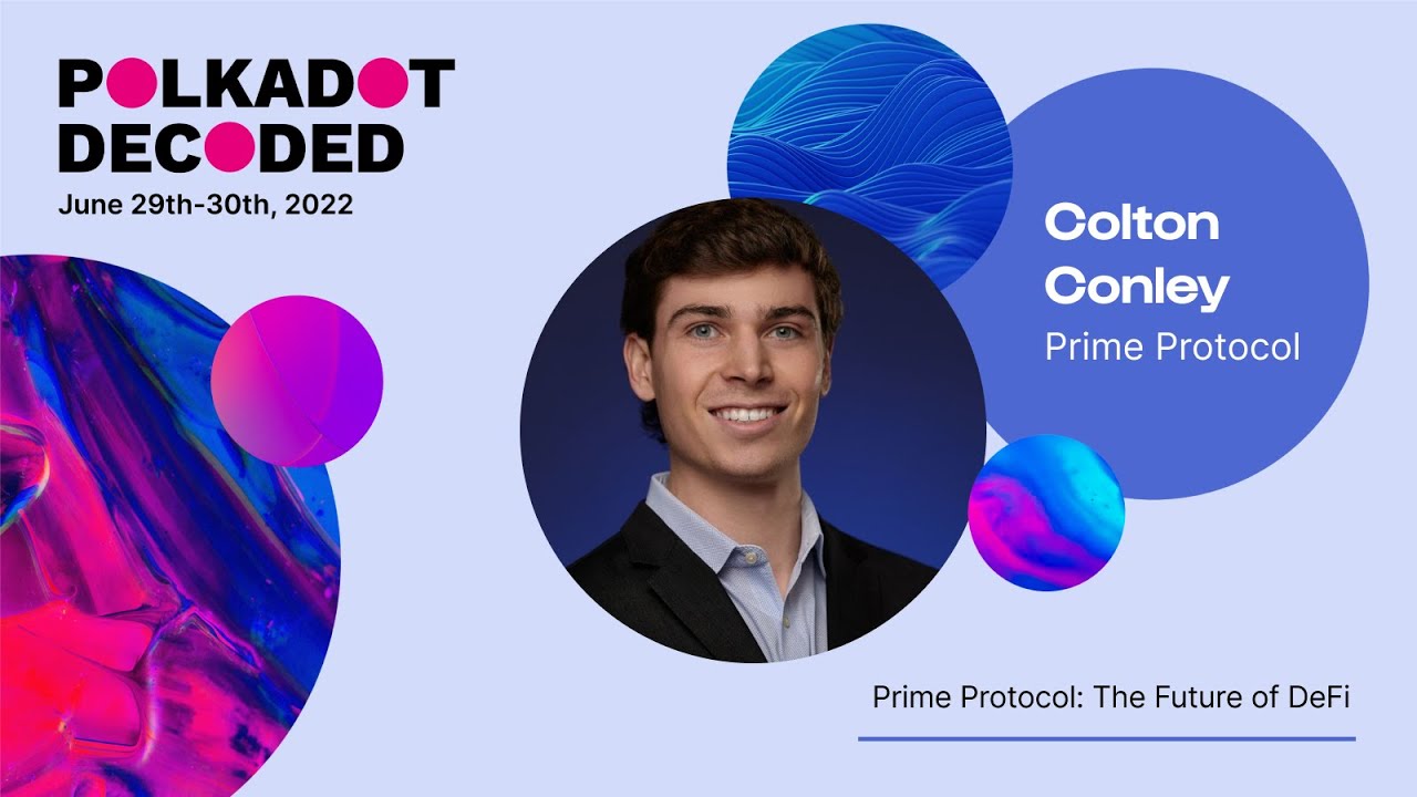Prime Protocol: The Future of DeFi | Polkadot Decoded 2022