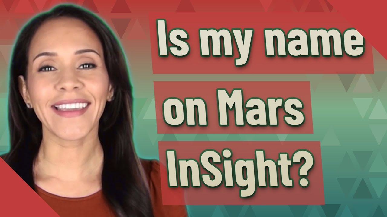 Is my name on Mars InSight?