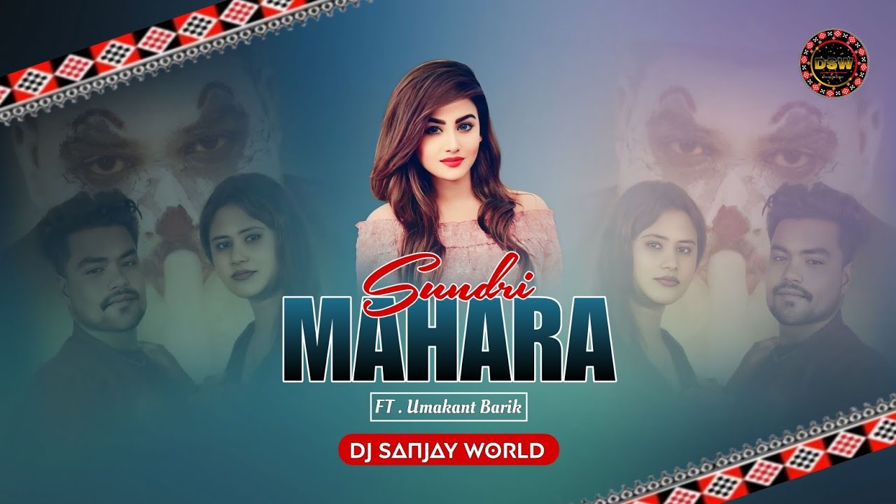 Sundri Mahara DJ | New Sambalpuri Dj | Umakant Barik | DJ Sanjay World