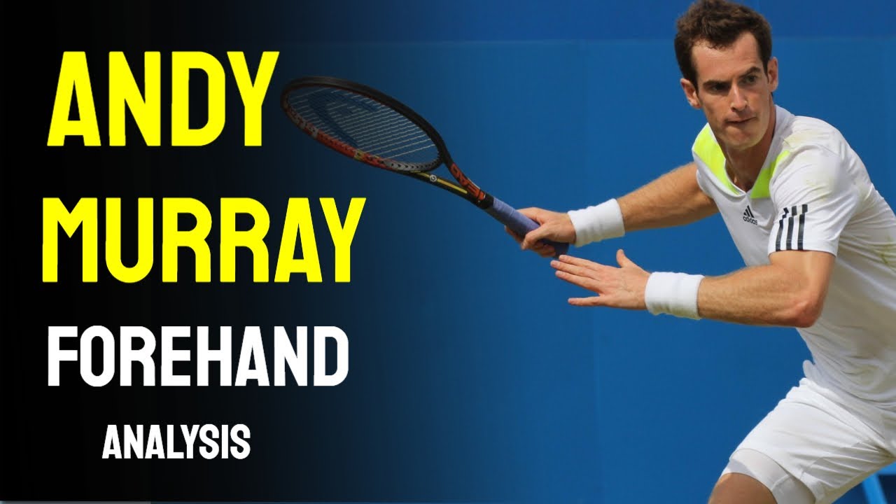 Andy Murray - Forehand Analysis