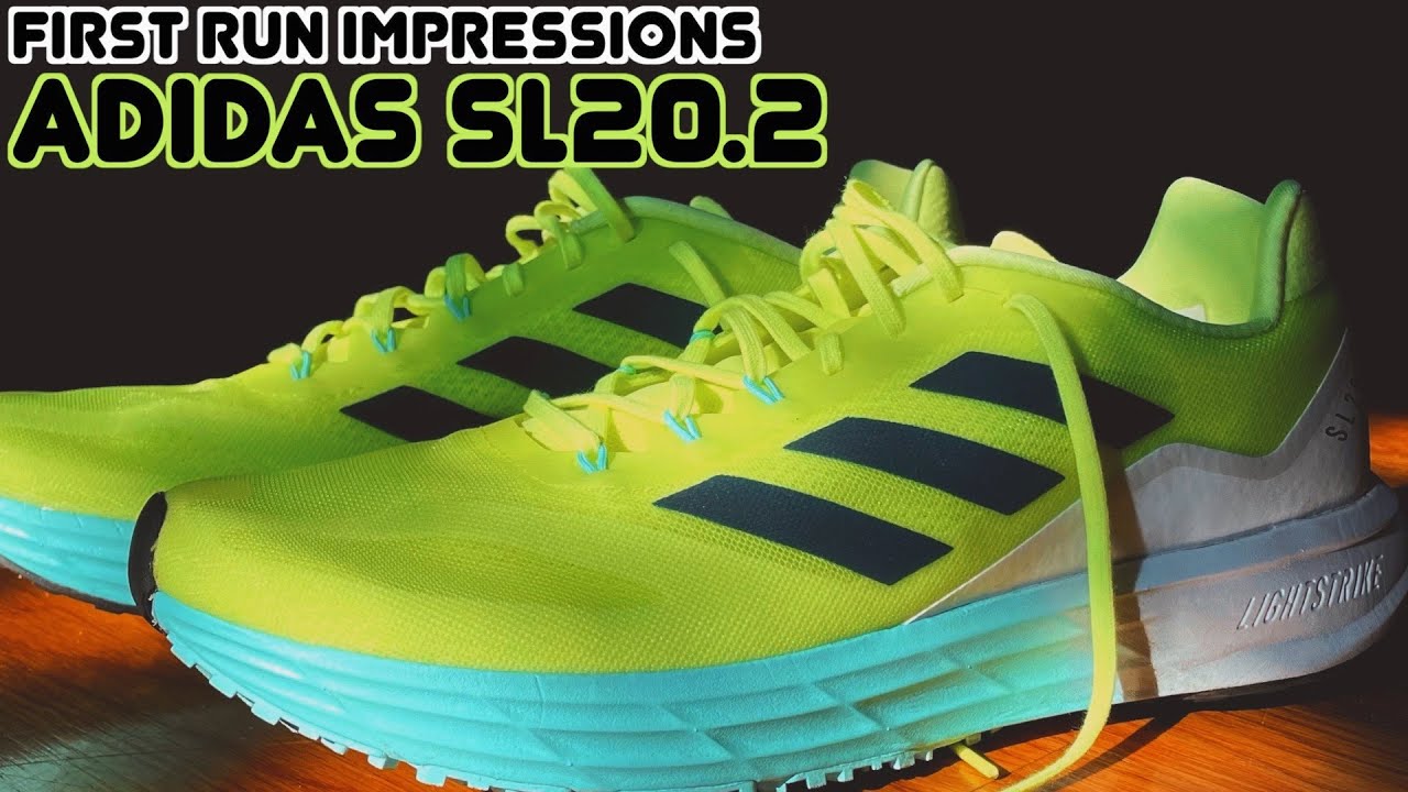FIRST RUN IMPRESSIONS:ADIDAS SL20.2