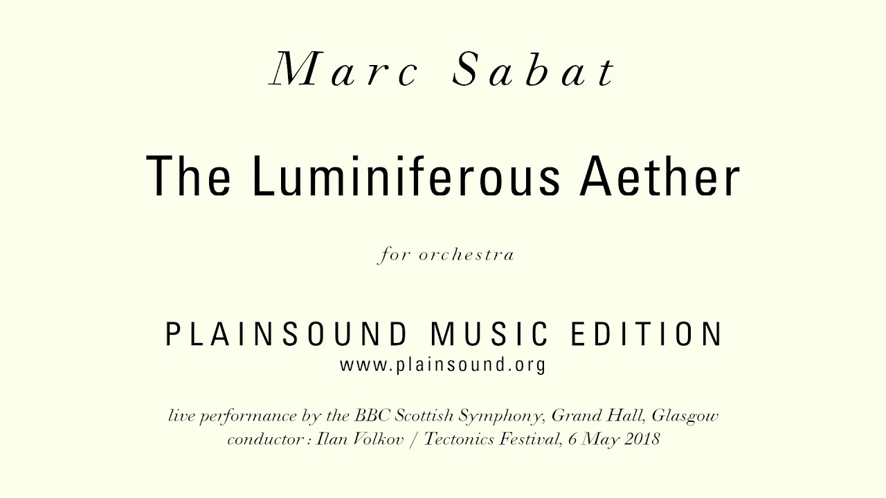Marc Sabat : The Luminiferous Aether (2018)