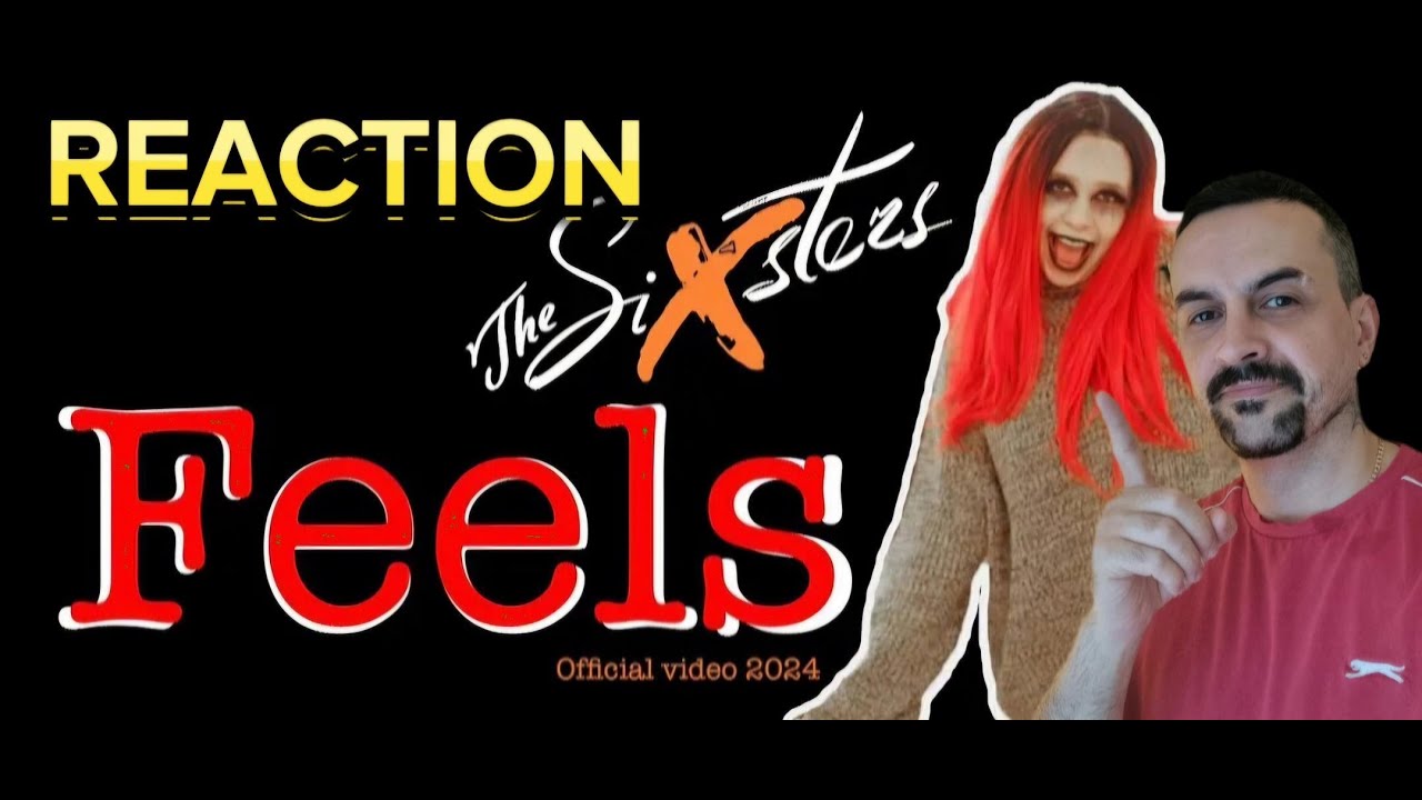 The Sixsters - Feels (official video 2024) reaction