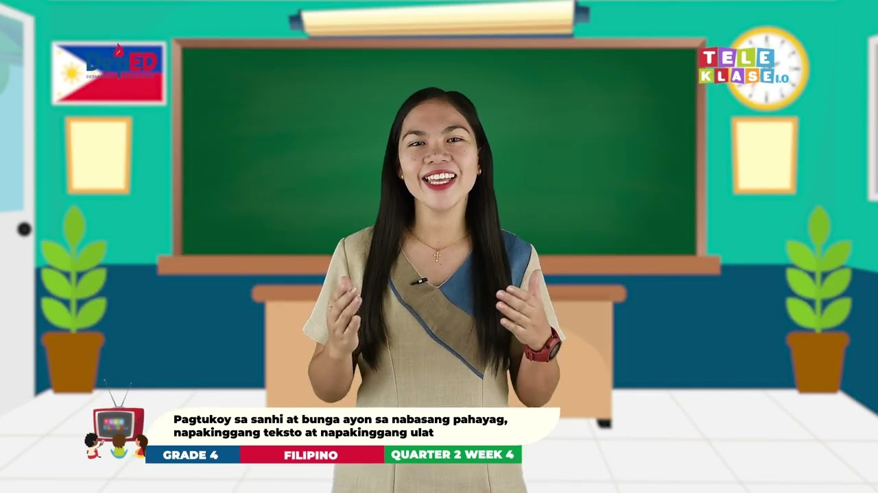 Filipino 4 Q2 W4 Pagtukoy sa sanhi at bunga ayon sa nabasang pahayag, napakinggang teksto at ...