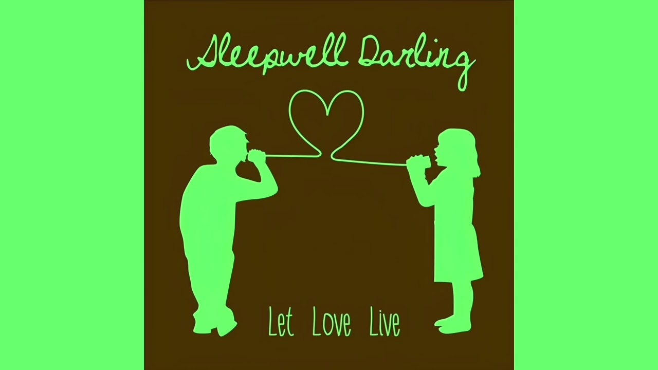 Sleepwell Darling - Kinda, Sorta, Maybe Baby