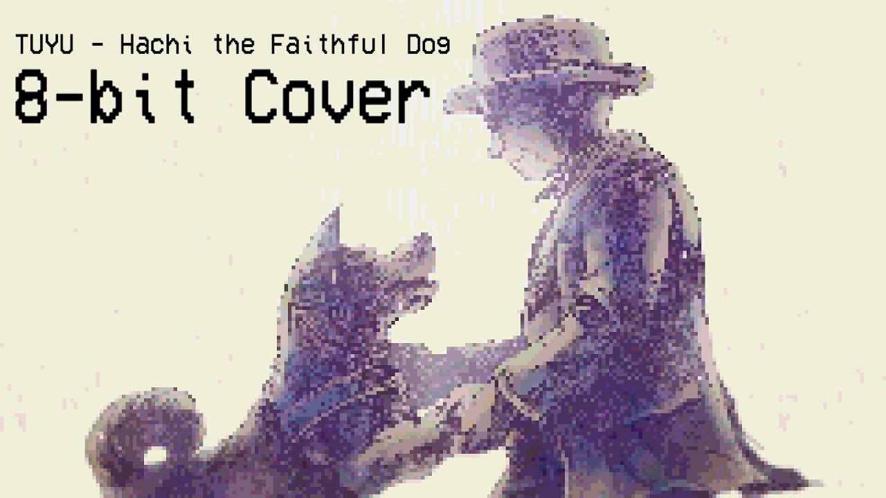 「8-bit cover」TUYU - Faithful Dog 