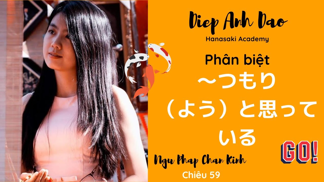 Vạch trần sự u tối của ～つもり・～ようと思っているDiep Anh Dao /Ngữ Pháp Chân Kinh N4- chiêu 59