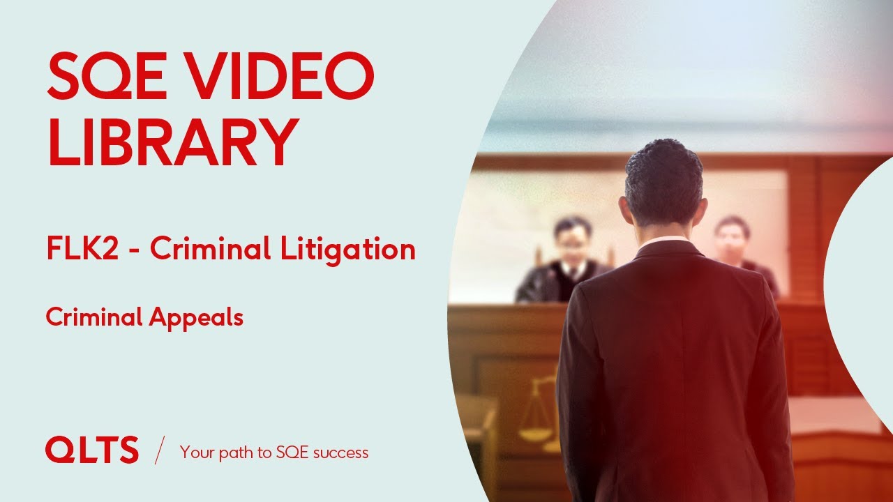 SQE2 Video Library Preview &ndash; Criminal Litigation &ndash; Criminal Appeals