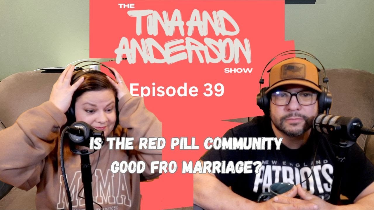 Episode 39 Is the RedPill Community good fro Marriage?