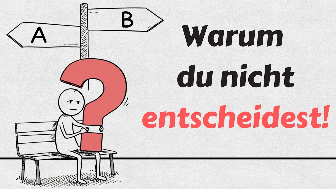 Warum dir Entscheiden so schwerfällt – und wie du’s leichter machst