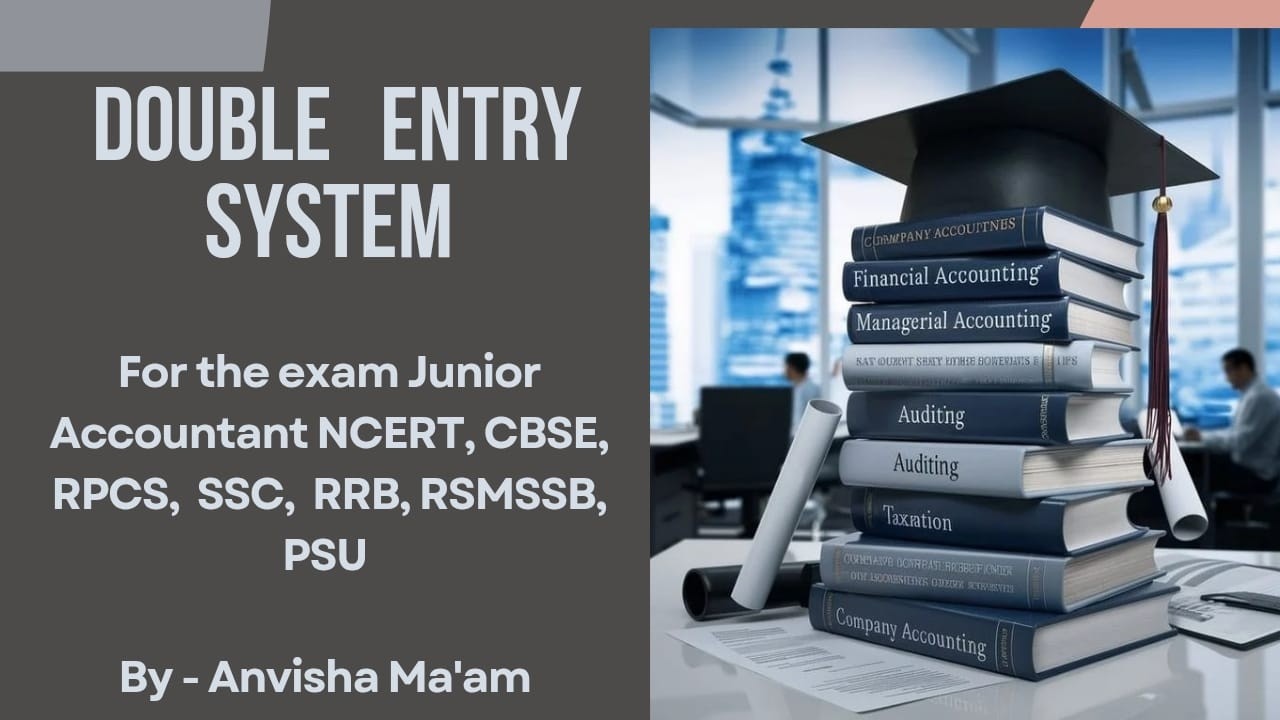 Double Entry System by Anvish Ma'am