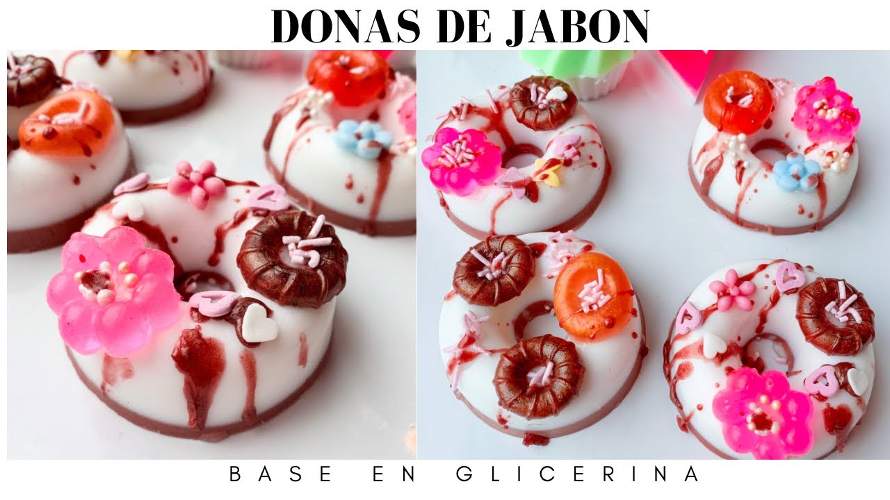 DONAS DE JABÓN BASE EN GLICERINA