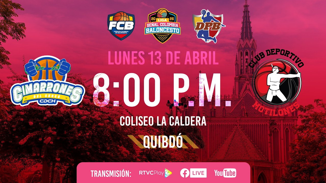LIVE: #LigaSe&ntilde;alColombiaDeBaloncesto | Cimarrones Del Choc&oacute; VS Club Deportivo Motilones 2026-4-13