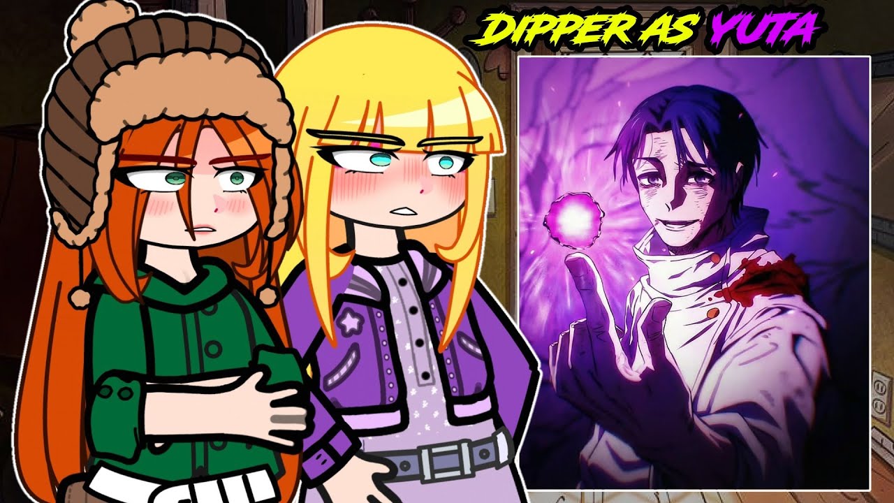 Gravity Falls React to Dipper As Yuta okkotsu | gacha reaction 