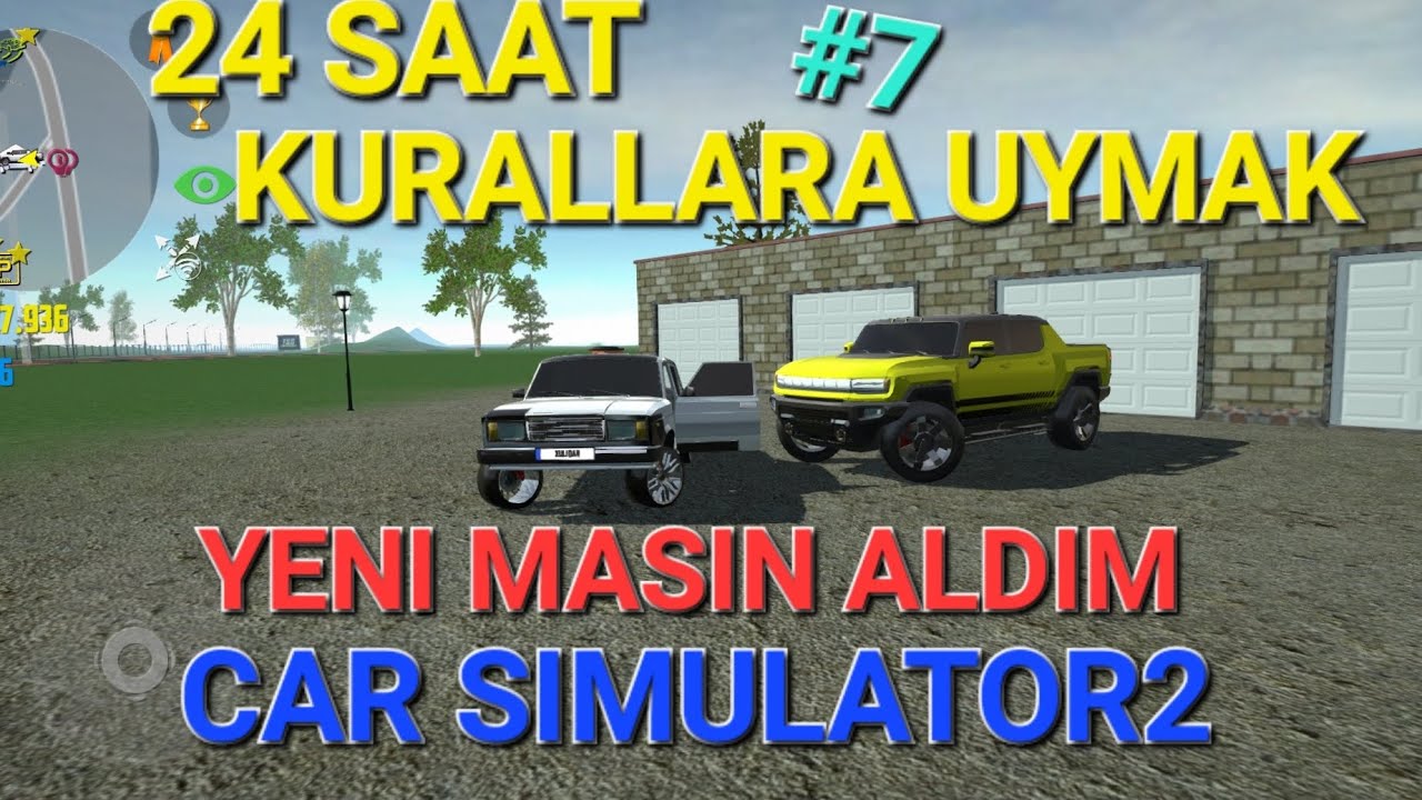 CAR SIMILATOR2😆|24 SAAT KURALLARA UYMAK|YENI 100 TASLAKLIK MASIN😲