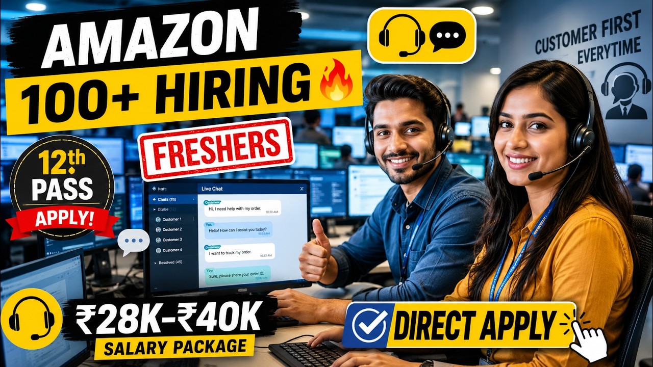 Amazon Hiring 100+ Positions 2026 | Customer Support | 12th Pass Freshers | Amazon Jobs 2026