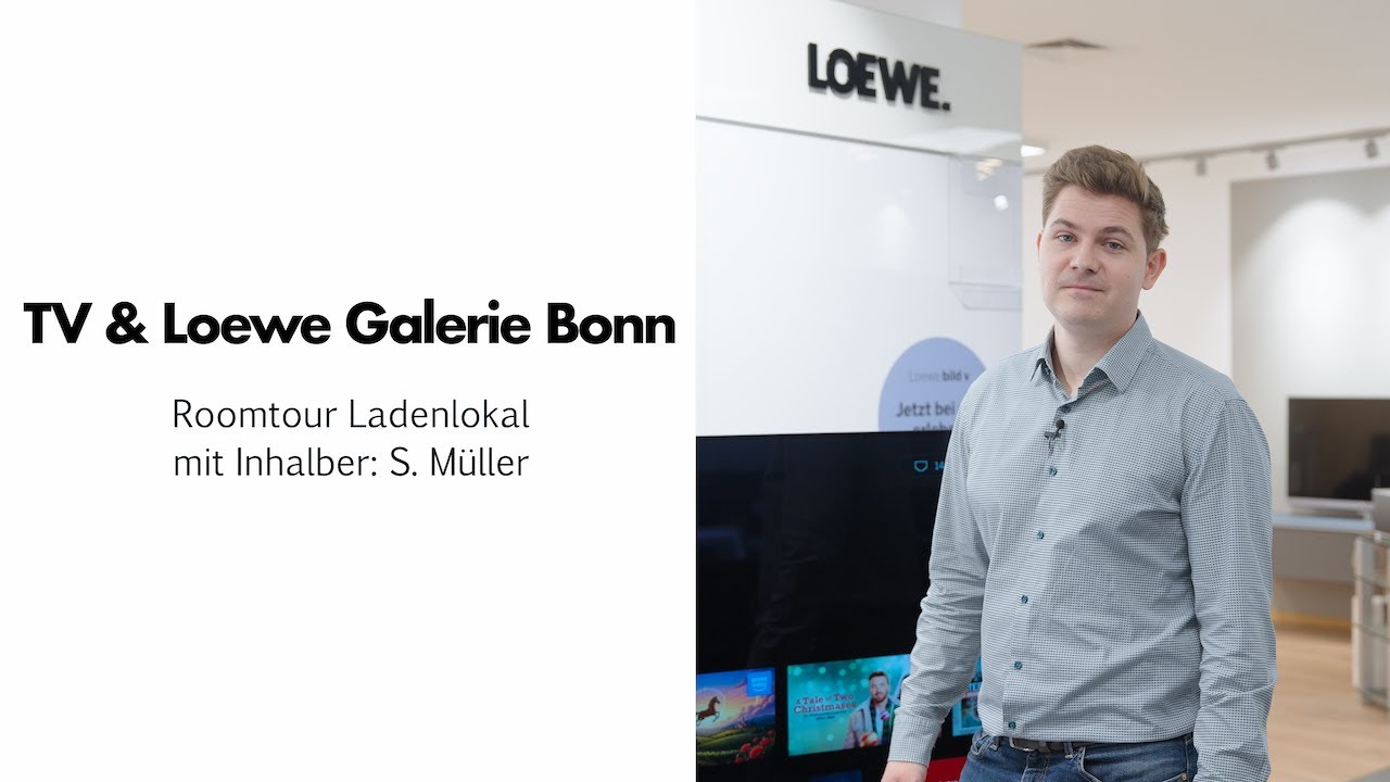 TV& LOEWE. Galerie Bonn  Roomtour Ladenlokal