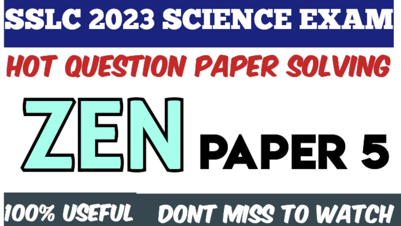 SSLC SCIENCE - ZEN PAPER 5  DISCUSSION    #sslc #sslc2023 #sslcscience