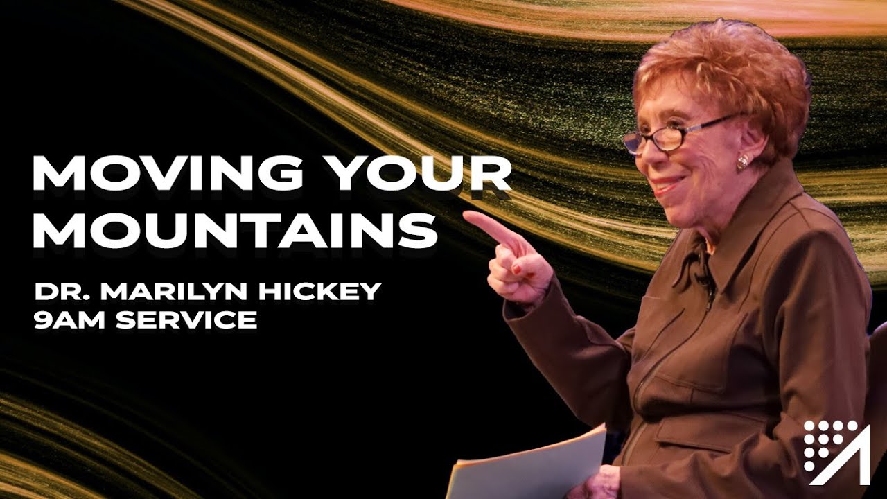 Moving Your Mountains | Dr. Marilyn Hickey | 9AM