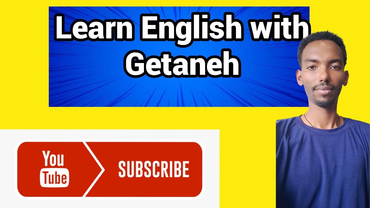 Join us, and Learn English with Getaneh