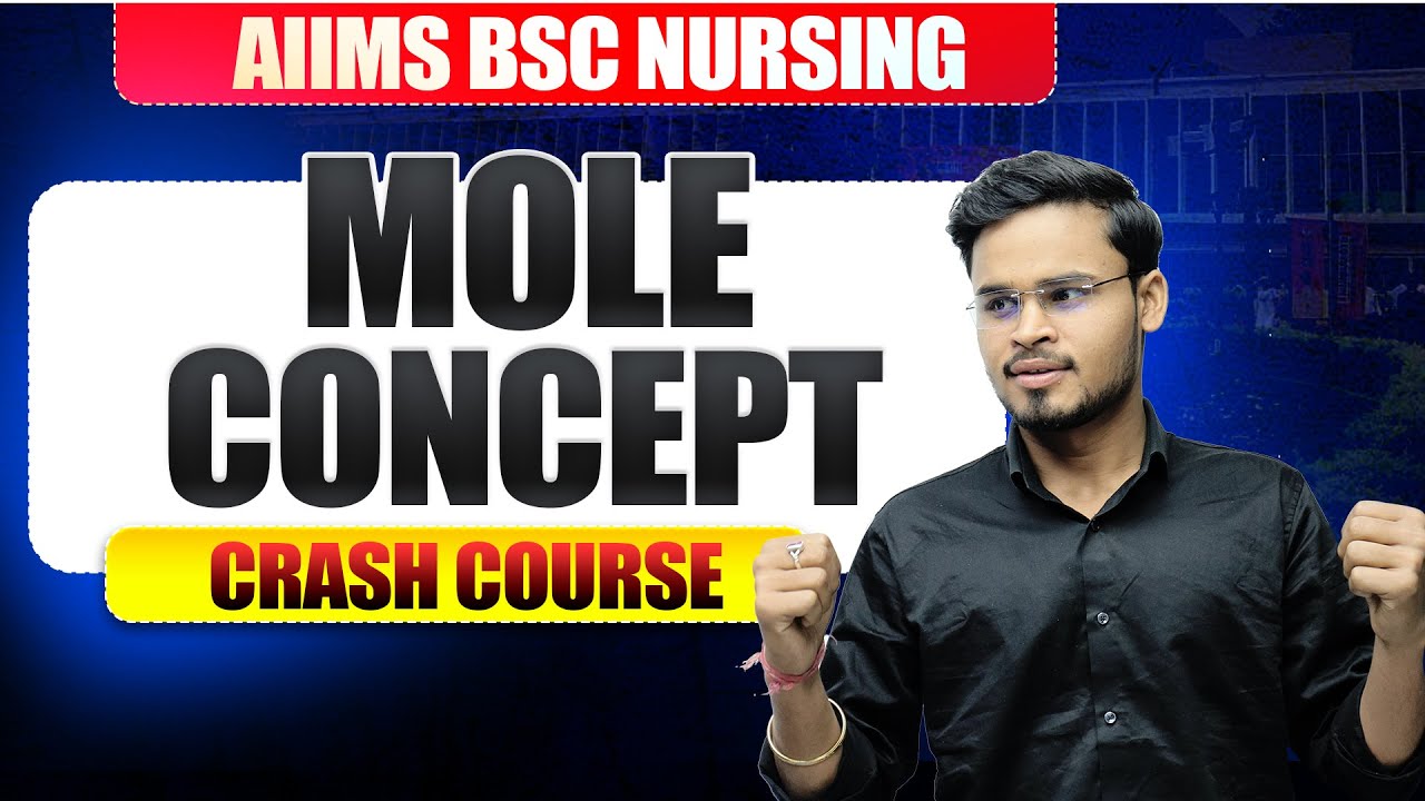 AIIMS BSc Nursing 2025 – Mole Concept Part 1 🧠 | Complete Crash Course 🧪