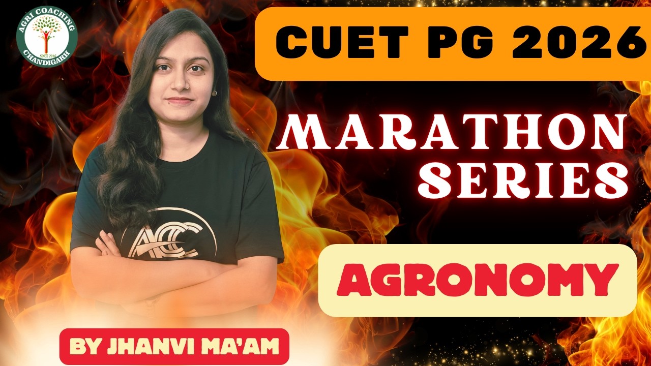 CUET PG 2026 - Marathon Series | Agronomy |