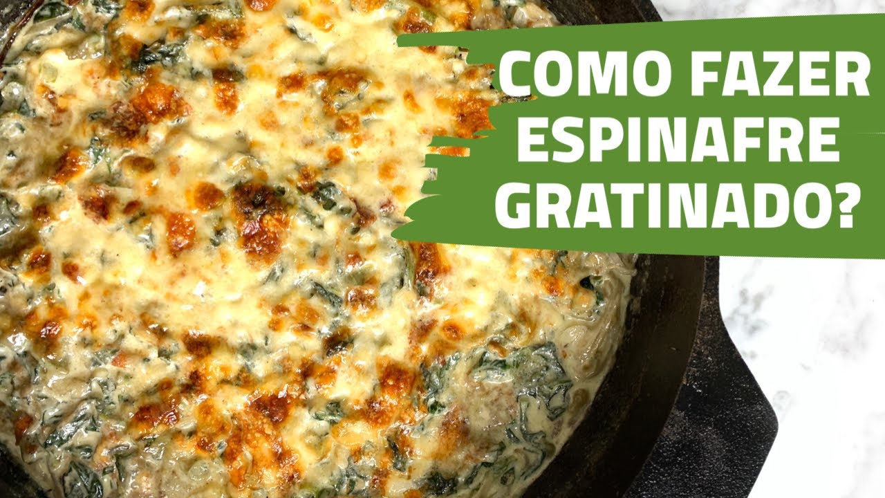 COMO FAZER ESPINAFRE GRATINADO?